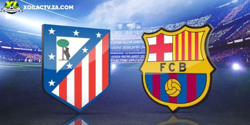 Soi kèo Atletico Madrid vs Barcelona, 3h 13/2 - Copa del Rey
